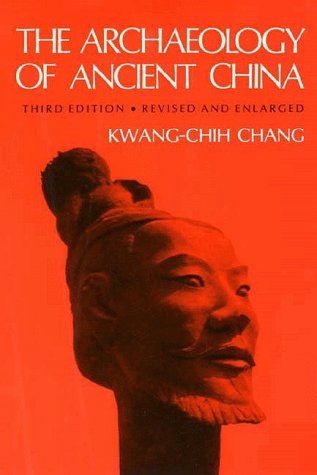 Beispielbild fr The Archaeology of Ancient China, Fourth Edition, Revised and Enlarged zum Verkauf von ThriftBooks-Dallas