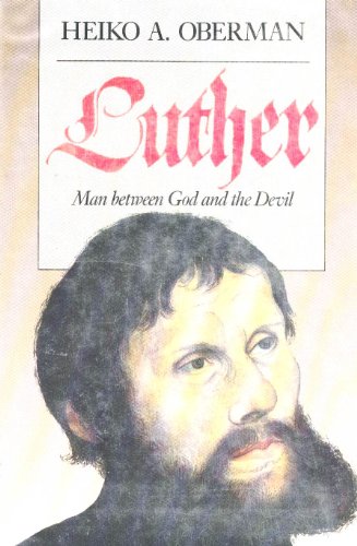 Beispielbild fr Luther : Man Between God and the Devil zum Verkauf von Better World Books