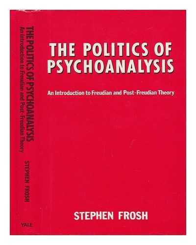 Beispielbild fr The Politics of Psychoanalysis zum Verkauf von Better World Books