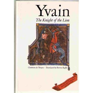 9780300038378: Yvain: The Knight of the Lion: Or, The Knight with the Lion