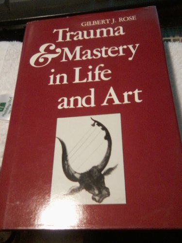 Beispielbild fr Trauma and Mastery in Life and Art zum Verkauf von Better World Books