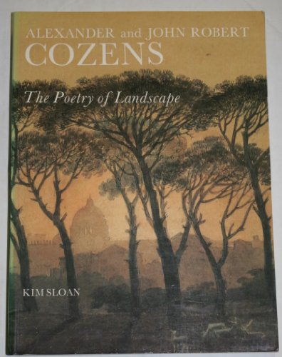Imagen de archivo de Alexander and John Robert Cozens: The Poetry of Landscape a la venta por HPB-Emerald
