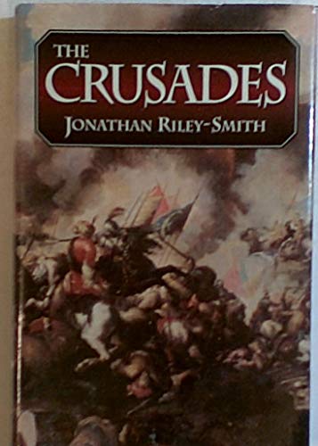 The Crusades : A Short History - Riley-Smith, Jonathan Simon Christopher
