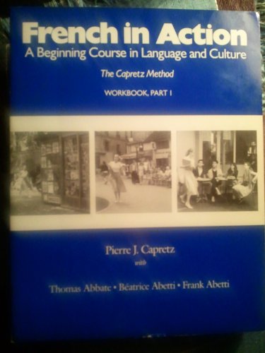 Imagen de archivo de French in Action : A Beginning Course in Language and Culture a la venta por Better World Books