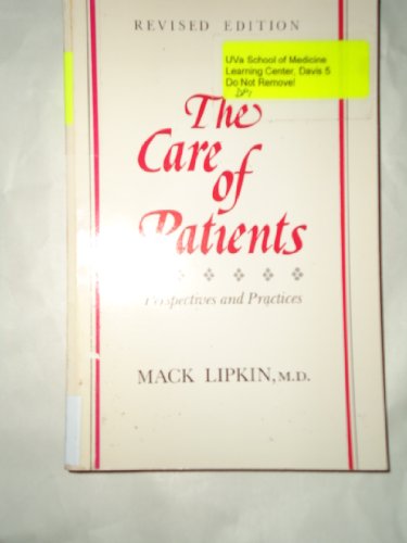 Stock image for The Care of Patients: Perspectives and Practices for sale by Crotchety Rancher's Books