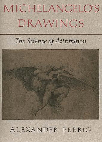 Beispielbild fr Michelangelo's Drawings : The Science of Attribution zum Verkauf von Better World Books