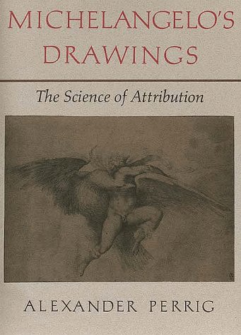 Stock image for Michelangelo's Drawings : The Science of Attribution for sale by Better World Books