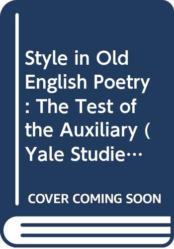 Stock image for Style in Old English Poetry: The Test of the Auxiliary (Yale Studies in English) for sale by Midtown Scholar Bookstore