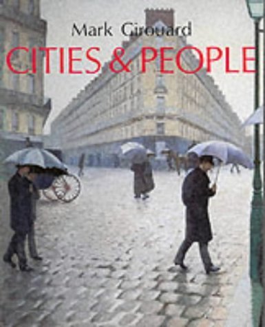 9780300039689: Cities and People: A Social and Architectural History
