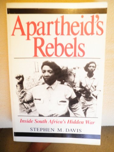 Beispielbild fr Apartheid's Rebels : Inside South Africa's Hidden War zum Verkauf von Better World Books