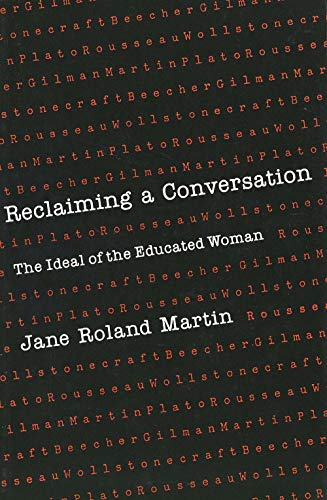 Beispielbild fr Reclaiming a Conversation : The Ideal of Educated Woman zum Verkauf von Better World Books