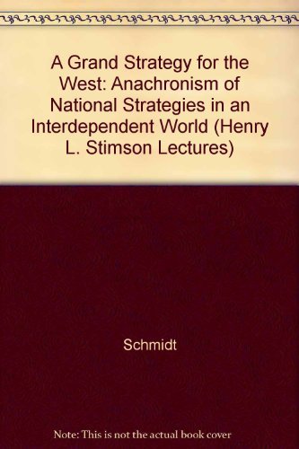 9780300040036: A Grand Strategy for the West: Anachronism of National Strategies in an Interdependent World (Henry L. Stimson Lectures)