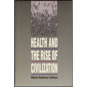9780300040067: Health and the Rise of Civilization