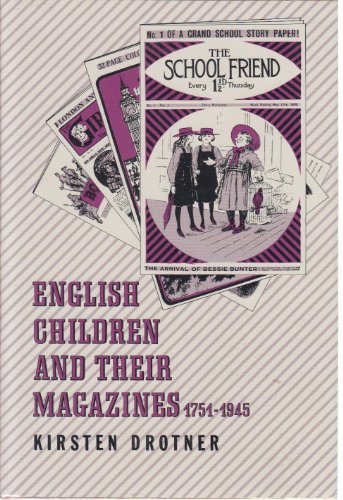 Imagen de archivo de English Children and Their Magazines, 1751-1945 a la venta por Better World Books