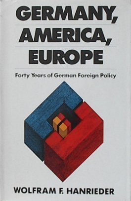 Beispielbild fr Germany, America, Europe : Forty Years of German Foreign Policy zum Verkauf von Better World Books