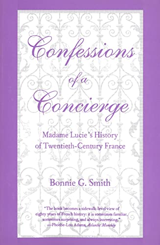 Stock image for Confessions of a Concierge: Madame Lucies History of Twentieth-Century France for sale by Chiron Media
