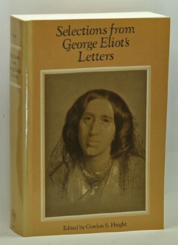 Stock image for Selections from George Eliot's Letters for sale by Better World Books: West