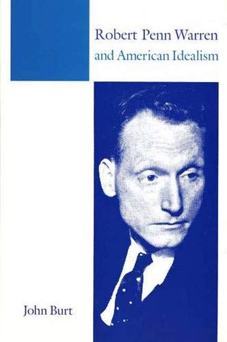 Robert Penn Warren and American Idealism