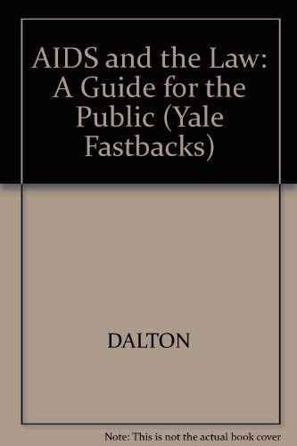 Stock image for AIDS And the Law: A Guide for the Public (Yale Fastback) for sale by WeSavings LLC