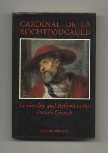 9780300041040: Cardinal De LA Rochefoucauld: Leadership and Reform in the French Church