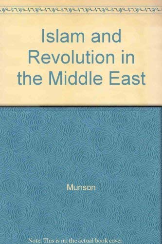 Stock image for Islam and Revolution in the Middle East for sale by ThriftBooks-Dallas