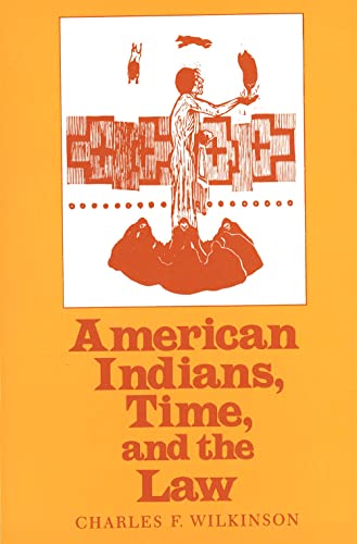 Stock image for American Indians, Time, and the Law: Native Societies in a Modern Constitutional Democracy for sale by Inquiring Minds