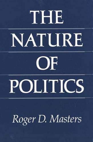 Imagen de archivo de The Nature of Politics a la venta por Better World Books