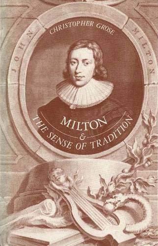 Beispielbild fr Milton and the Sense of Tradition zum Verkauf von Better World Books