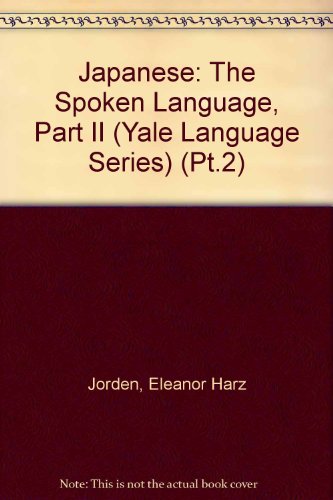 Imagen de archivo de Japanese: The Spoken Language, Part 1 a la venta por ThriftBooks-Atlanta