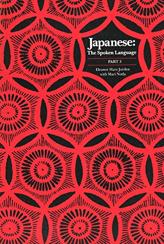 Imagen de archivo de Japanese, The Spoken Language: Part 3 (Yale Language Series) (Pt.3) a la venta por HPB-Red