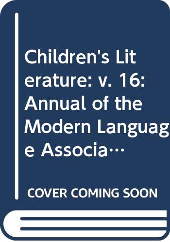 9780300041927: Children's Literature: Annual of the Modern Language Association Division on Children's Literature and the Children's Literature Association (v. 16)