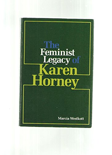 The Feminist Legacy of Karen Horney (9780300042047) by Westkott, Marcia