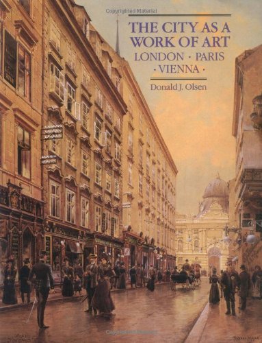 Beispielbild fr The City as a Work of Art: London, Paris, Vienna zum Verkauf von SecondSale