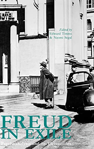 9780300042269: Freud in Exile: Psychoanalysis and Its Vicissitudes