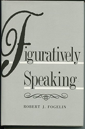 Stock image for Figuratively Speaking for sale by Ergodebooks