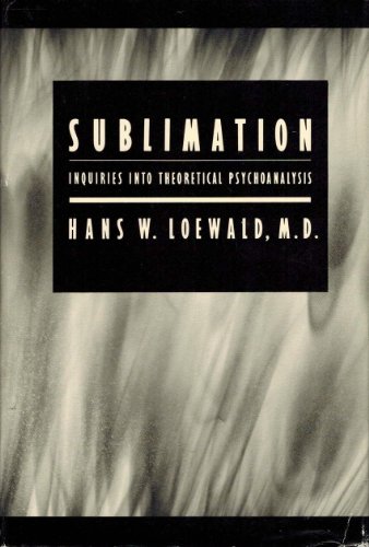 Beispielbild fr Sublimation: Inquiries into Theoretical Psychoanalysis zum Verkauf von Peter Pap Books