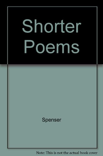 Beispielbild fr The Yale Edition of the Shorter Poems of Edmund Spenser zum Verkauf von Better World Books