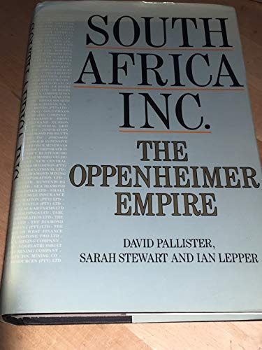 Stock image for South Africa, Inc.: The Oppenheimer Empire for sale by ThriftBooks-Atlanta