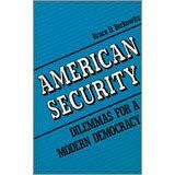Imagen de archivo de American Security : Dilemmas for a Modern Democracy a la venta por Better World Books