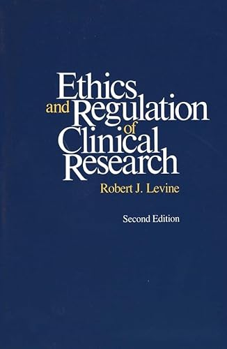 Beispielbild fr Ethics and Regulation of Clinical Research: Second Edition zum Verkauf von Wonder Book