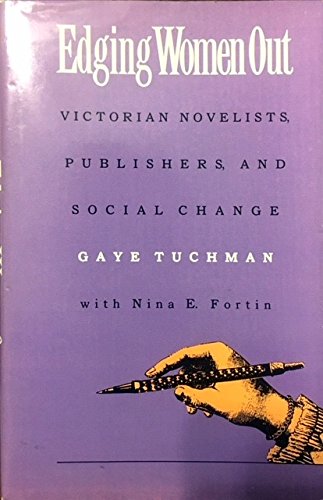 Stock image for Edging Women Out: Victorian Novelists, Publishers, and Social Change for sale by ThriftBooks-Atlanta