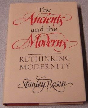 Beispielbild fr Rethinking Modernity : The Ancients and the Moderns zum Verkauf von Better World Books