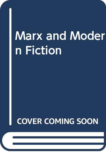 Beispielbild fr Marx and Modern Fiction zum Verkauf von Better World Books
