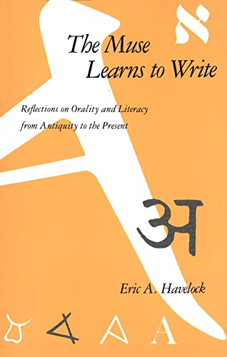 9780300043822: The Muse Learns To Write – Reflec on Oral & Literac rrom Antiqu to the Pres (Paper): Reflections on Orality and Literacy from Antiquity to the Present