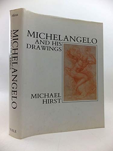 9780300043914: Michelangelo and His Drawings