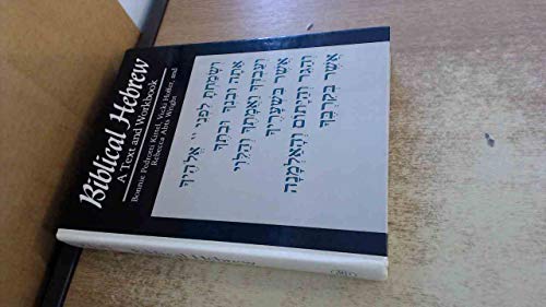 Biblical Hebrew: A Text and Workbook (Yale Language Series) (9780300043945) by Kittel, Bonnie Pedrotti; Hoffer, Vicki; Wright, Professor Rebecca Abts