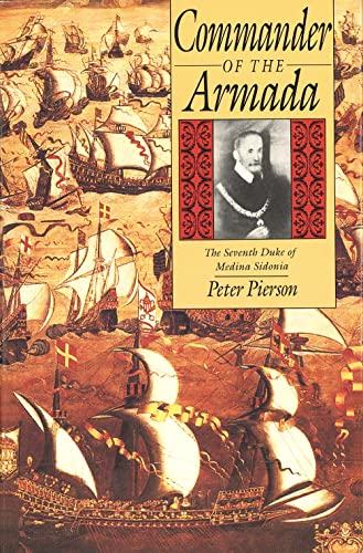 9780300044089: Commander of the Armada: The Seventh Duke of Medina Sidonia