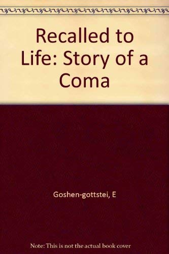 9780300044737: Recalled to Life – The Story of a Coma