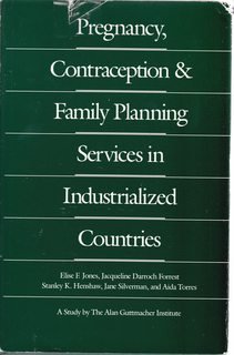 Beispielbild fr Pregnancy, Contraception, and Family Planning Services in Industrialized Countries: A Study of the Alan Guttmacher Institute zum Verkauf von PsychoBabel & Skoob Books
