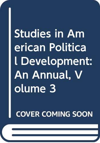 Stock image for Studies in American Political Development: An Annual Vol. 3 for sale by Priceless Books